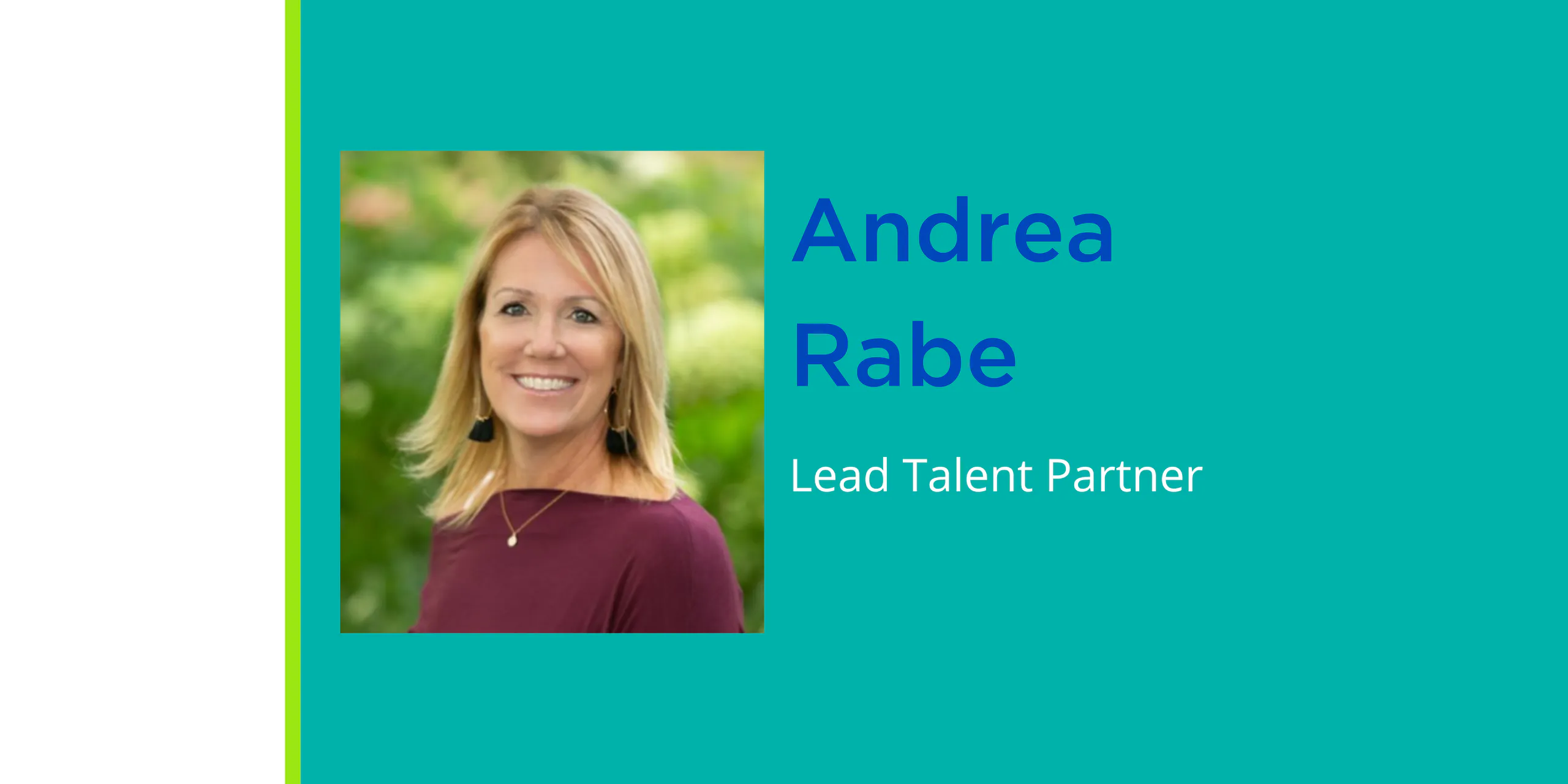 Q&A With Andrea Rabe, Lead Talent Partner
